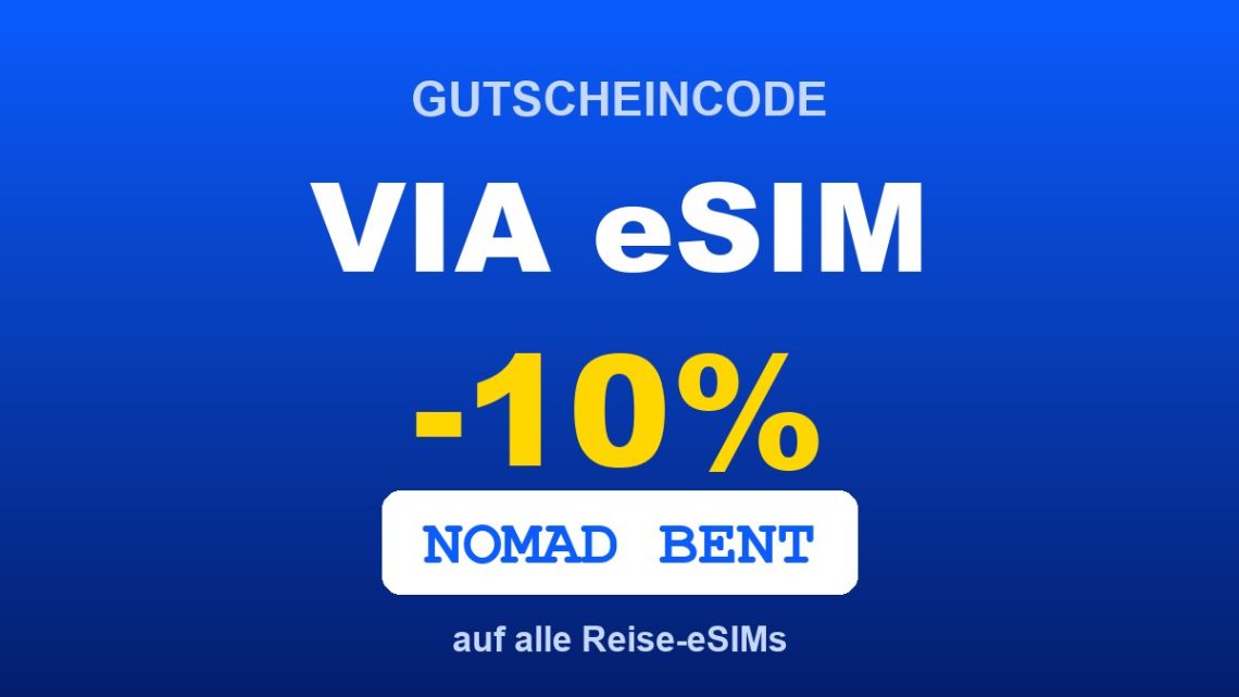 VIA eSIM Gutscheincode 10 % Rabatt: NOMAD BENT